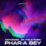 cover: Distordee|Dr. Figus Robin - Phar-a Bey