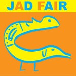 cover: Jad Fair - His Name Itself Is Music (Explicit)