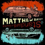 cover: Matthew Bayot - The Standard Of Living (Explicit)