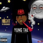 cover: Tae 7mile - Night To Remember - Single (Explicit)