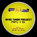 cover: Afro Timba Project - Party N BS