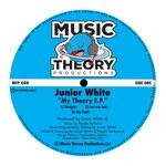 cover: Junior White - My Theory EP