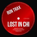 cover: Ron Trax - Lost In Chi