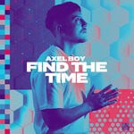 cover: Axel Boy - Find The Time (Extended Mix)