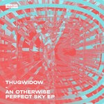 cover: Thugwidow - An Otherwise Perfect Sky EP