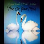 cover: Marc Fruttero|Tiziana Rivale - Time On Your Mind (Italo Disco New Generation Remix)