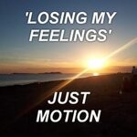 cover: Just Motion - Losing My Feelings