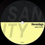 cover: Neverdogs - Switch On EP