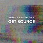 cover: Modesty's|Spy The Ghost - Get Bounce