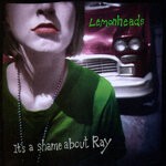 cover: The Lemonheads - It's A Shame About Ray (Expanded Edition)