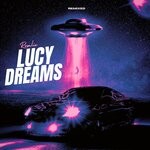 cover: Lucy Dreams - Rosalie Remixed