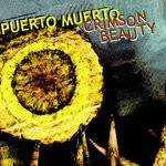 cover: Puerto Muerto - Crimson Beauty