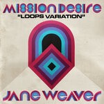 cover: Jane Weaver - Mission Desire (Loops Variation)