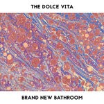 cover: The Dolce Vita - Brand New Bathroom