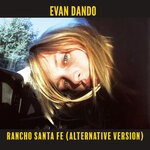 cover: Evan Dando - Rancho Santa Fe (Explicit Alternative Version)