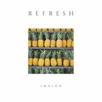 cover: Smaloo - Refresh