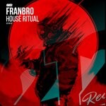 cover: Franbro - House Ritual