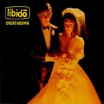 cover: Libido - Overthrown