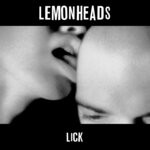 cover: The Lemonheads - Lick (Explicit Deluxe)