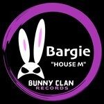 cover: Bargie - House M