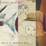 cover: Guided By Voices - Males Of Wormwood Mars