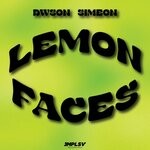 cover: Dwson|Simeon - Lemon Faces