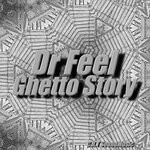 cover: Dr Feel - Ghetto Story