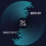 cover: White Off - Should I Stay