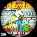 cover: Paco Caniza - Had Enough