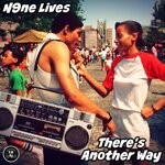 cover: N9ne Lives - There's Another Way