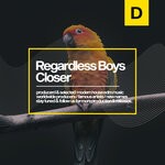 cover: Regardless Boys - Closer