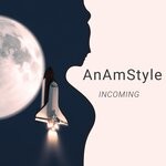 cover: Anamstyle - Incoming