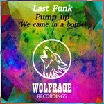 cover: Last Funk - Pump Up (We Came In A Bottle)