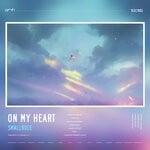 cover: Smallrole - On My Heart