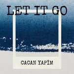 cover: Cacan Yapim - Let It Go