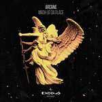 cover: Arcane - Mash Up Da Place EP