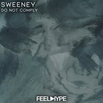 cover: Sweeney - Do Not Comply