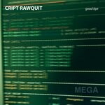 cover: Cript Rawquit - Good Bye