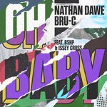 cover: Bru-c|Bshp|Issey Cross|Nathan Dawe - Oh Baby