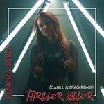 cover: Kendra Erika - Thriller Killer (Cahill & DTAG Remix)