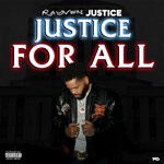 cover: Rayven Justice - Justice For All (Explicit)