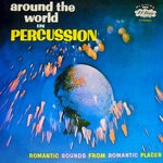 cover: Irving Cottler Orchestra - Around The World In Percussion (Remastered From The Original Somerset Tapes)