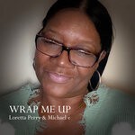 cover: Loretta Perry|Michael E - Wrap Me Up