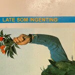 cover: Traerne - Late Som Ingenting