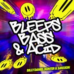 cover: Billy Daniel Bunter|Sanxion - Bleeps, Bass & Acid