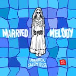 cover: Imanbek|Salem Ilese - Married To Your Melody EP