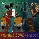 cover: NATIVE Sound System|Sholz - Cruel Love/Vex (Explicit)