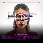 cover: Dymension - Don't Stop (Reunion Remix)