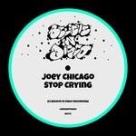 cover: Joey Chicago - Stop Crying