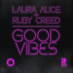 cover: Laura Alice|Ruby Creed - Good Vibes